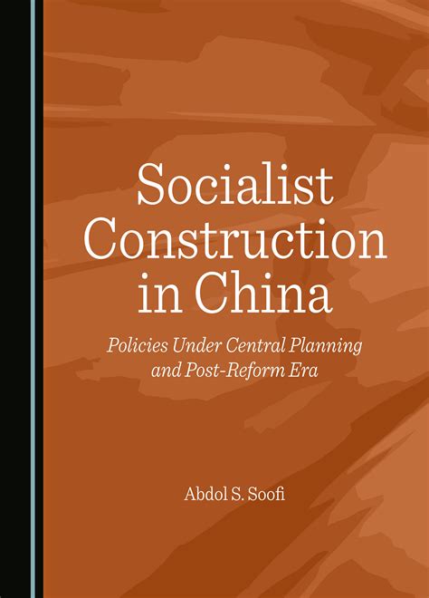 Socialist Construction In China Policies Under Central Planning And