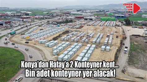 Konyadan Hataya Bin Adetlik Iki Konteyner Kent Iskenderun