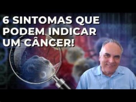 Sintomas Que Podem Indicar Algum Tipo De C Ncer Youtube