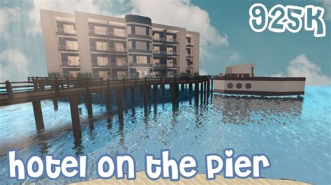 Hotel On The Pier Speed Build ROBLOX BLOXBURG Tour YouTube