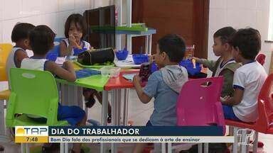 Bom Dia Tapaj S Dia Do Trabalhador Bdt Fala Dos Profissionais Que Se