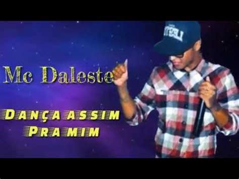 Mc Daleste Dan A Assim Pra Mim Lyric V Deo Dj G H Bhg Youtube