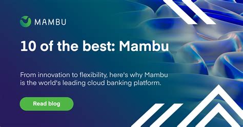 Ten Of The Best Mambu Saas Cloud Banking Platform Mambu