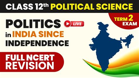 Politics In India Since Independence Class 12 Political Science Full Ncert Revision Term 2