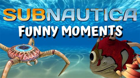 Subnautica Highlights And Funny Moments Compilation Video Youtube