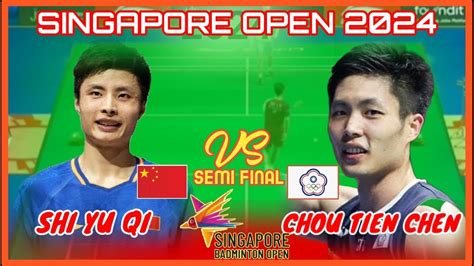 Shi Yu Qi Chn Vs Chou Tien Chen Tpe Sf Singapore Open Youtube