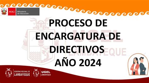 Proceso de Encargatura de Directivos Año 2024 Campañas Unidad de