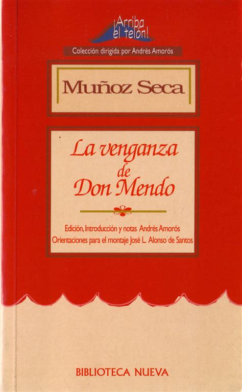 Mu Oz Seca Pedro La Venganza De Don Mendo Biblioteca Flickr