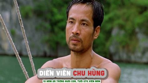 Diễn viên CHU HÙNG 10 năm gà trống nuôi con tuổi U70 viên mãn YouTube