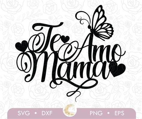 Te Amo Mama Cake Topper Svg Happy Mothers Day Cake Etsy México