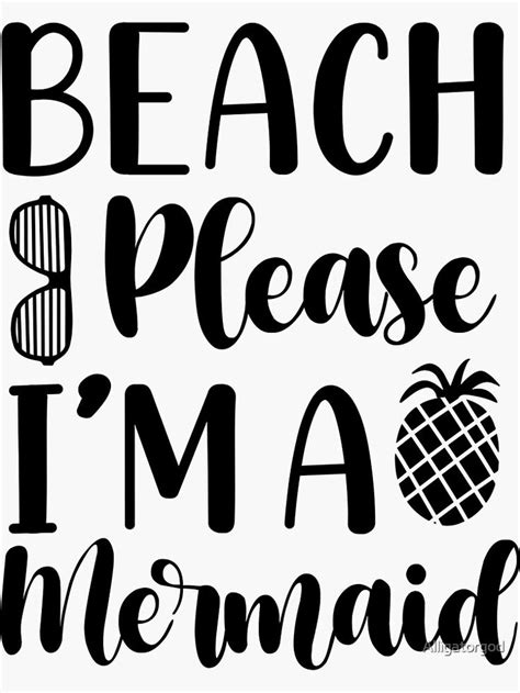 Beach Please I M A Mermaid Sticker