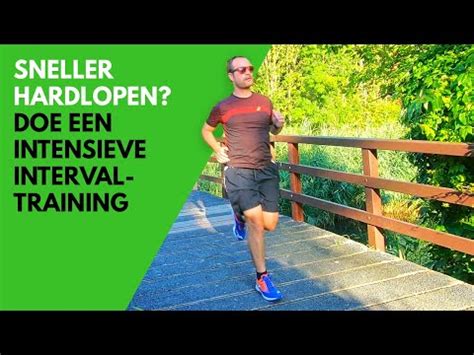 Sneller Hardlopen Doe Een Intensieve Intervaltraining Youtube