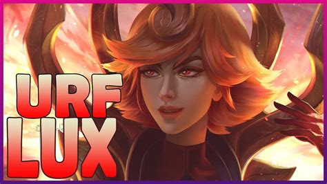 Lux Urf Easy Carry Lux Montage 11 Lazarus League Of Legends Youtube