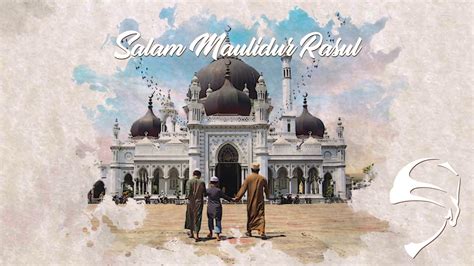 Salam Maulidur Rasul Youtube