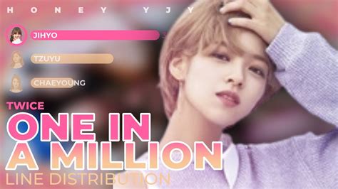 Twice 트와이스 One In A Million Line Distribution Youtube