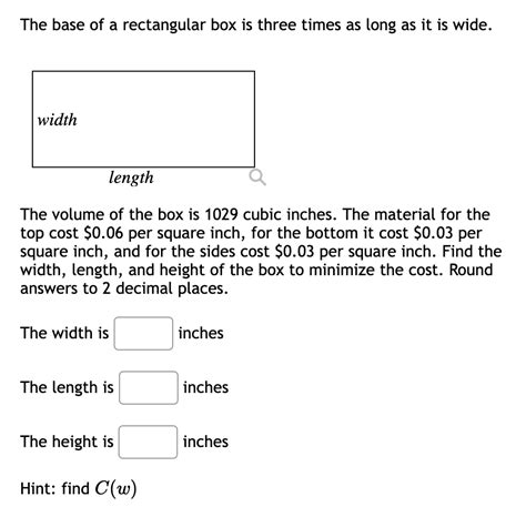 Solved The Base Of A Rectangular Box Is Three Times As Long Chegg