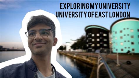 Explore The University Of East London Campus Tour 2023 Student Life