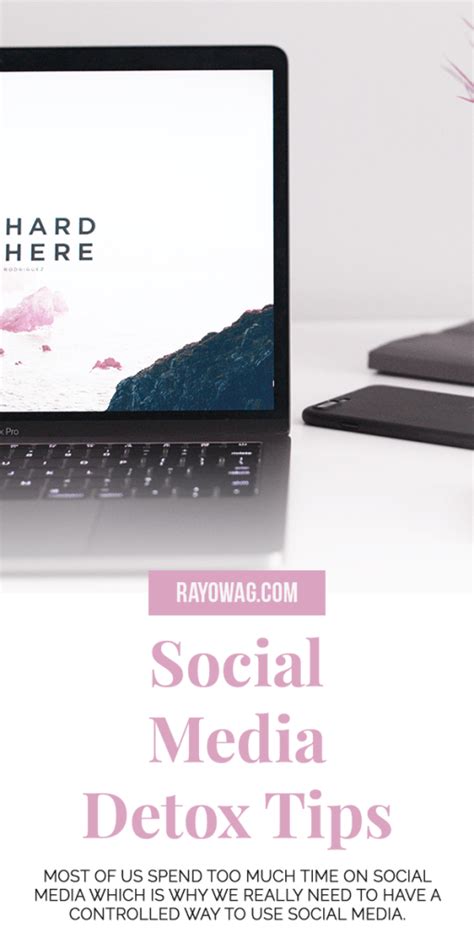 Social Media Detox Tips A Complete Guide Rayowag