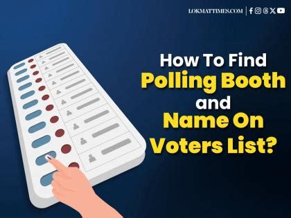 How To Find Your Polling Booth And Name On Voters List For Maharashtra