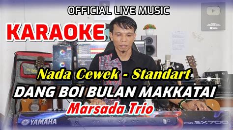 Karaoke Lagu Batak Viral Dang Boi Bulan Makkatai Nada Standart