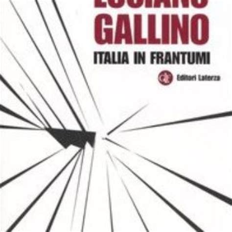 Italia In Frantumi Di Luciano Gallino Eurispes