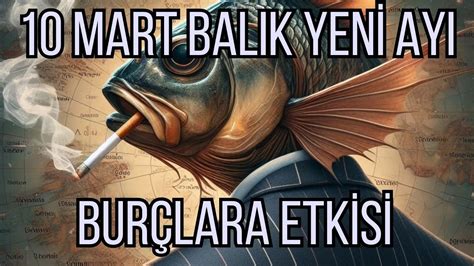 Mart Bal K Yeni Ay Bur Lara Etkisi Astroloji Youtube