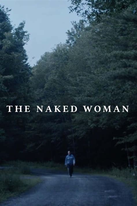 4K مشاهدة فيلم The Naked Woman 2019 مترجم