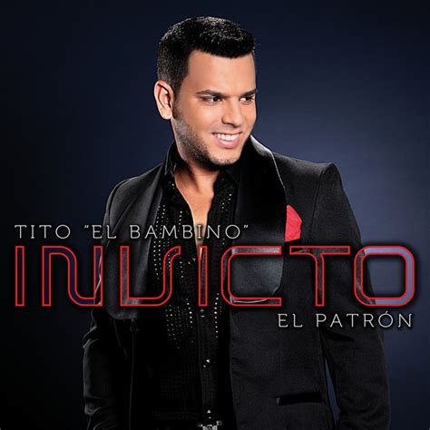 Release Invicto By Tito El Bambino El Patr N Musicbrainz