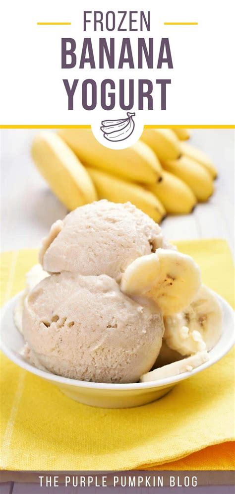 Creamy Banana Frozen Yogurt A Yummy Summer Dessert Idea