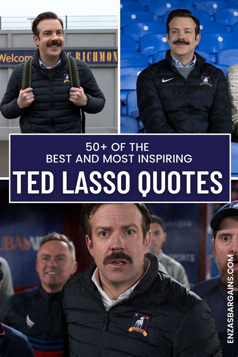 50 Of The Best And Most Inspiring Ted Lasso Quotes