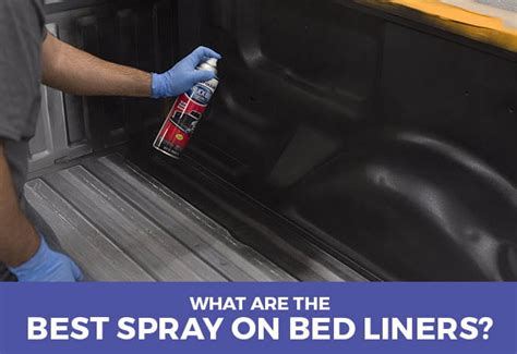 What Are The Best Spray On Bed Liners 2022 Reviews