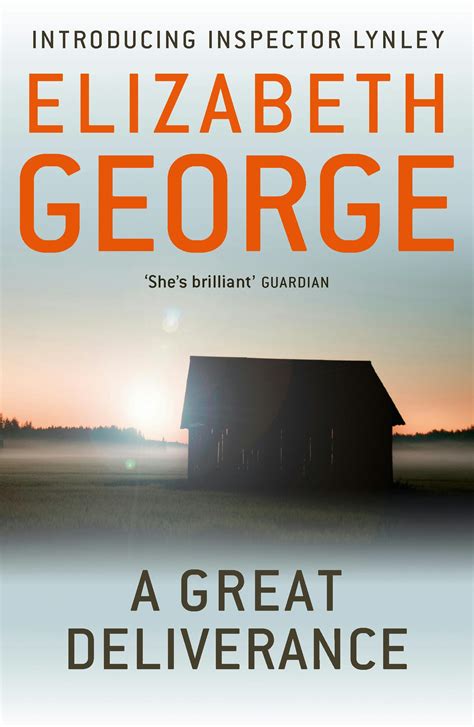 A Great Deliverance An Inspector Lynley Novel 1 By Elizabeth George