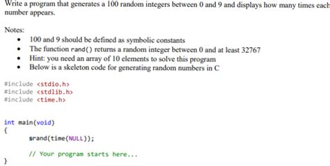 Solved Write A Program That Generates A 100 Random Integers