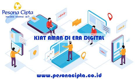 Menghadapi Tantangan Teknologi Kiat Aman Dalam Era Digital Pesona Cipta