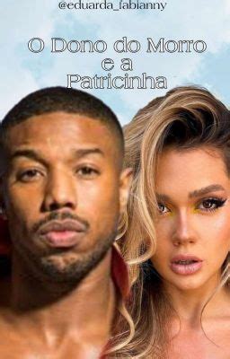 O Dono Do Morro E A Patricinha Capitulo 23 Page 2 Wattpad