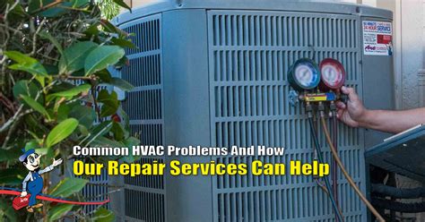 Here S How We Can Help You With Your HVAC Repair Problems