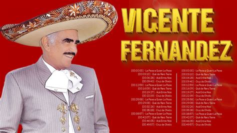 Vicente Fernandez Éxitos Románticas Inolvidables MIX ÉXITOS Sus