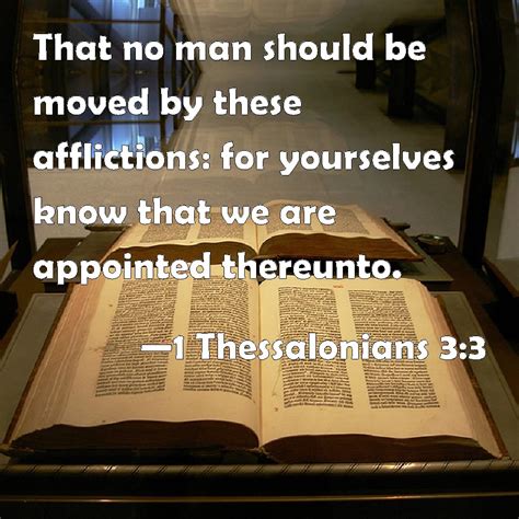 1 Thessalonians 33 That No Man Should Be Moved By These Afflictions