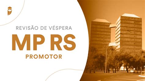 Revisão de Véspera Concurso MP RS Promotor PARTICIPE