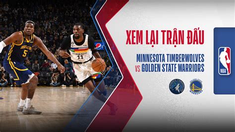 Minnesota Timberwolves Golden State Warriors