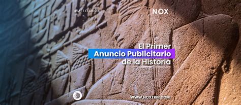 El Primer Anuncio Publicitario De La Historia