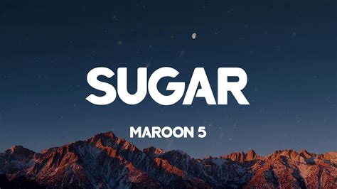 Sugar Maroon 5 Lyrics Youtube