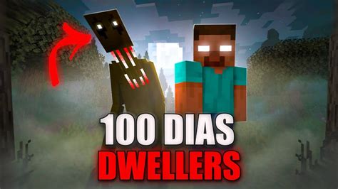 Sobrevivo 100 Días Con Dwellers En Minecraft Youtube