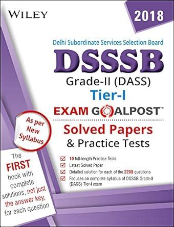 Wiley S DSSSB Grade II DASS Tier 1 Exam Goalpost Solved Papers