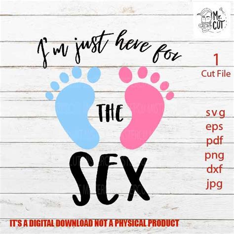 I M Just Here For The Sex SVG DxF EpS Cut File Etsy