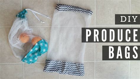 Diy Reusable Produce Bags Youtube