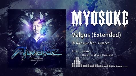 Dj Myosuke Feat Yukacco Valgus Extended Youtube