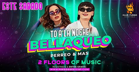 Este Sábado • Toda La Noche Bellaqueo Club Fuego • Free Guest List