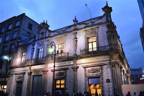 La Casa De Los Azulejos En Ciudad De M Xico M Xico Ser Turista