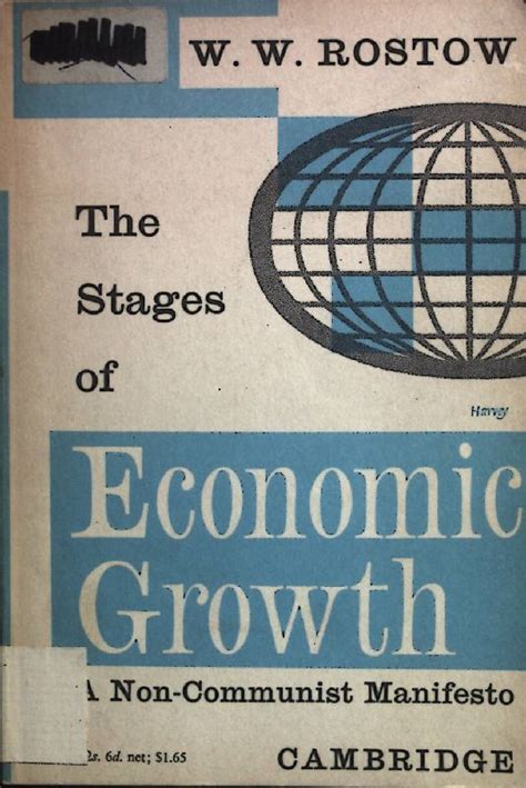 The Stages Of Economic Growth A Non Communist Manifesto By Rostow W